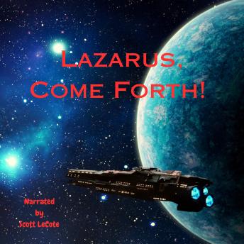 Lazarus, Come Forth!