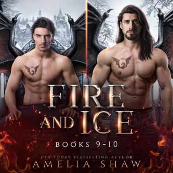 Fire and Ice: Books 9-10