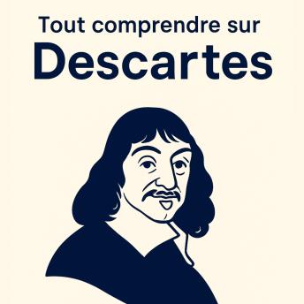 [French] - Tout comprendre sur Descartes