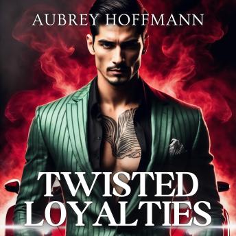 Twisted Loyalties