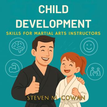 Child Development Skills for Martial Arts Instructors