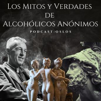 [Spanish] - Los mitos y verdades en Alcohólicos Anónimos: Temas Espirituales