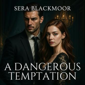A Dangerous Temptation