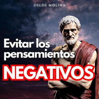 [Spanish] - Evitar los pensamientos negativos: Psicologia Para Sanar
