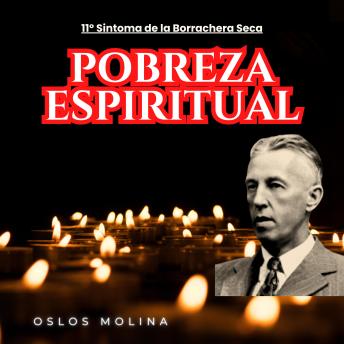 [Spanish] - 11º Síntoma: Pobreza Espiritual: Temas Espirituales