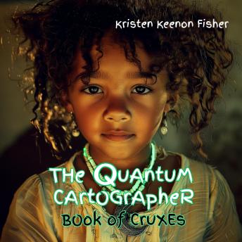 The Quantum Cartographer: Book of Cruxes