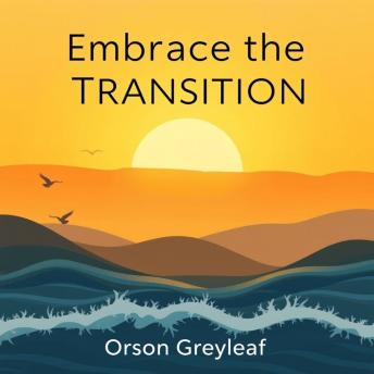 Embrace the Transition: Nurturing Your Wellbeing After Baby: 'Transform your post-baby experience with 'Embrace the Transition' – empowering audio lessons for your well-being!'