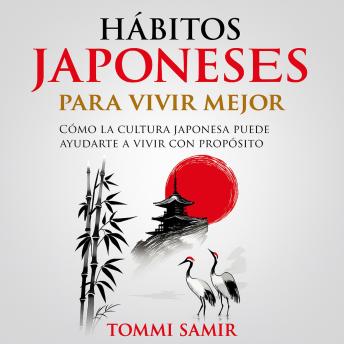 [Spanish] - Hábitos Japoneses para Vivir Mejor