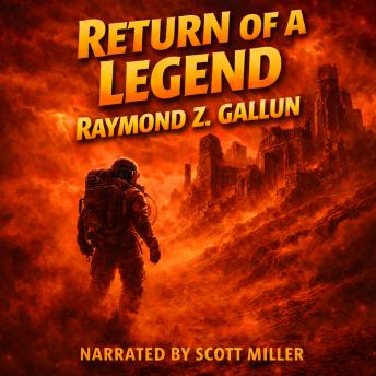 Return of a Legend: Rediscovering Humanity on the Edge of the Cosmos
