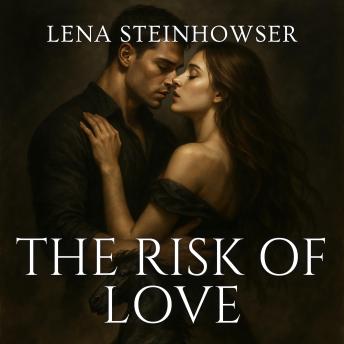 The Risk of Love