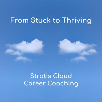 From Stuck to Thriving: Building Momentum, Meaning, and Resilience