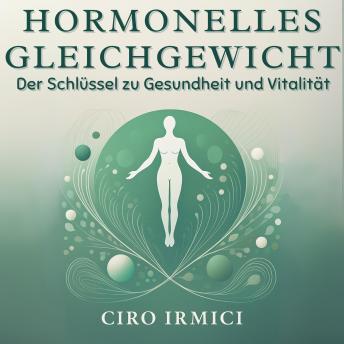 [German] - Hormonelles Gleichgewicht: Der Schlüssel zu Gesundheit und Vitalität