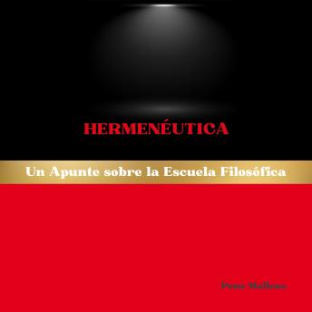 [Spanish] - Hermenéutica: Un Apunte sobre la Escuela Filosófica