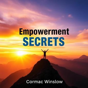 Empowerment Secrets: Unraveling Intimacy and Connection: 'Elevate your relationships with 'Empowerment Secrets.' Unlock deep intimacy through impactful audio lessons designed for powerful connections!'