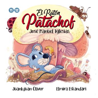 [Spanish] - El ratón Patachof | Libro 6: Un cuento de ratones para niños casi adultos | Cuentos 11 y 12