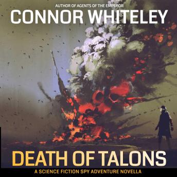 Death of Talons: A Science Fiction Spy Adventure Novella