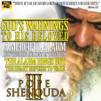 God`s Warnings to his Beloved - A Merciful Alarm: How the Lord Awakens Us to Return, When the Alarm Rings but the Heart Refuses to Wake