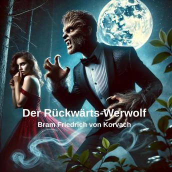 [German] - Der Rückwärts-Werwolf
