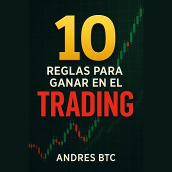 [Spanish] - 10 Reglas para Ganar en el Trading