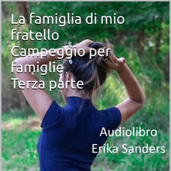 [Italian] - La famiglia di mio fratello: Campeggio per famiglie. Terza parte