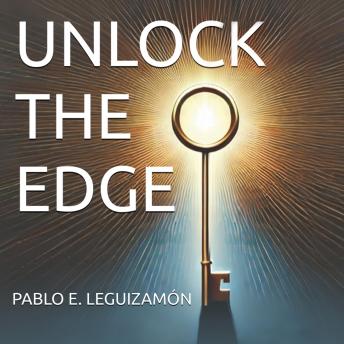 [Spanish] - UNLOCK THE EDGE (Español): ESTRATEGIAS PARA SUPERAR Y TRANSFORMAR