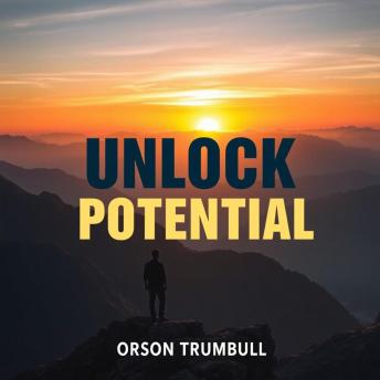 Unlock Potential: Secrets to Thriving Life: 'Discover life-changing secrets through dynamic audio lessons designed to help you flourish and excel!'