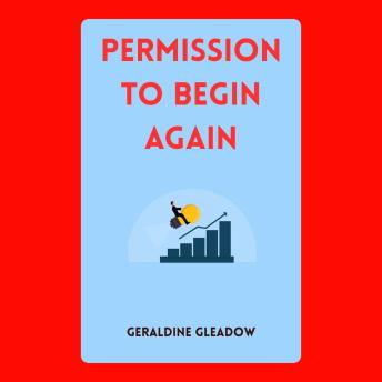 Permission to Begin Again