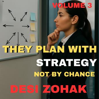 They Plan with Strategy, Not by Chance: Learn to organize your days like a leader—with clarity, vision, and flexibility.