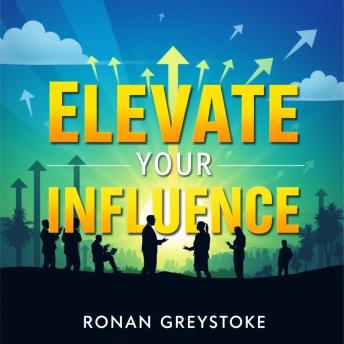 Elevate Your Influence: Speak Freely and Captivate Instantly: 'Unlock the power of persuasion with captivating audio lessons that elevate your influence and speaking skills!'