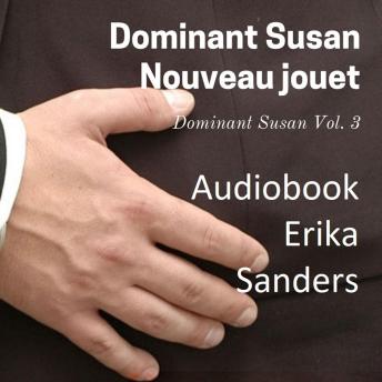 [French] - Dominant Susan. Nouveau Jouet: Dominant Susan Vol. 3