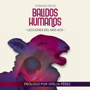 [Spanish] - Balidos Humanos: Lecciones del más acá