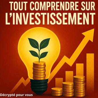 [French] - Tout comprendre sur l'invetissement