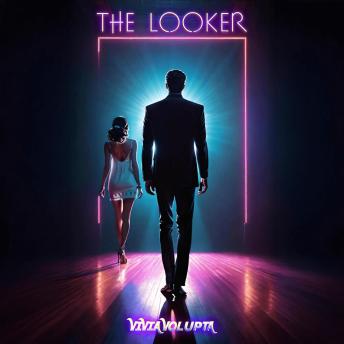 The Looker: Capturing the Voyeur's Eye - An Erotic Romance
