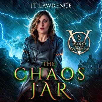 The Chaos Jar: An Urban Fantasy Action Adventure