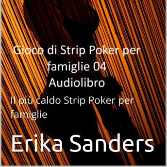 [Italian] - Gioco di Strip Poker per famiglie: Il più caldo Strip Poker per famiglie: Gioco di Strip Poker per famiglie 04