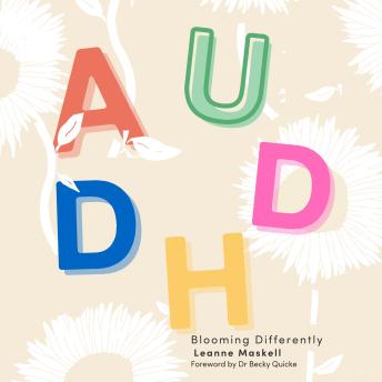 AuDHD: Blooming Differently