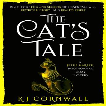 The Cat's Tale: A Jessie Harper Paranormal Cozy Mystery