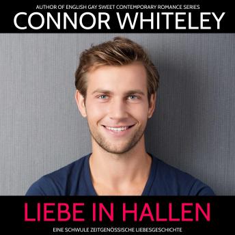 [German] - Liebe in Hallen: Eine schwule zeitgenössische Liebesgeschichte