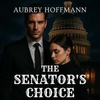 The Senator's Choice