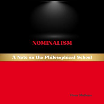 Nominalism: A Note on the Philosophical School