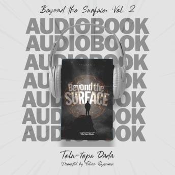 Beyond the Surface - Volume 2: The Impact of Relationships on Destiny
