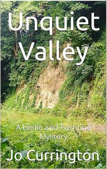 Unquiet Valley: A Leslie and Pashtine Mystery