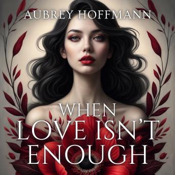 When Love Isn’t Enough