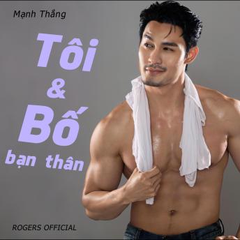 [Vietnamese] - Tôi & Bố Bạn Thân