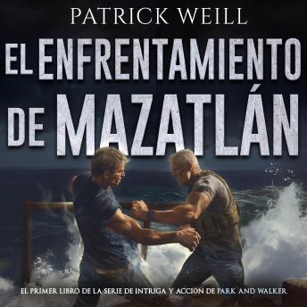 [Spanish] - El enfrentamiento de Mazatlán