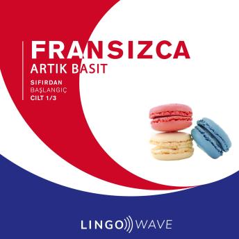 [Turkish] - Fransızca Artık Basit - Sıfırdan Başlangıç - Cilt 1/3