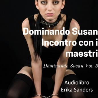 [Italian] - Dominando Susan. Incontro con i Maestri: Dominando Susan Vol. 5