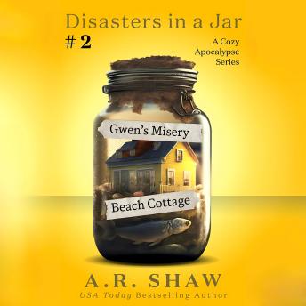 Gwen’s Misery Beach Cottage: A Post-Apocalyptic Survival Story
