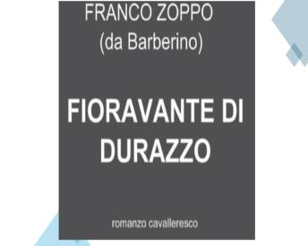 Fioravante di Durazzo: Romanzo Cavalleresco - Benito Zoppo Fioravante di Durazzo: Romanzo Cavalleresco - Benito Zoppo