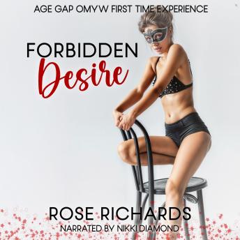 Forbidden Desire: Age Gap OMYW First Time Experience